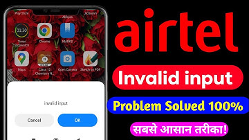 Airtel invalid input problem solution | Invalid input in Airtel sim | Invalid input problem