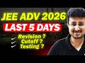 Last 5 Days Must do for JEE ADV 2026 🔥 | Eduniti | Mohit Sir