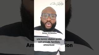 Différence entre AMOUR et RELATION | Cedric DJADJO #shorts