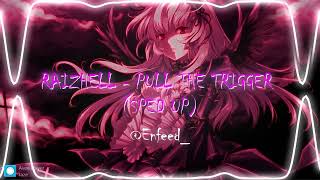 RAIZHELL - PULL THE TRIGGER (PHONK) // SPED UP