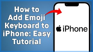 How to Add Emoji Keyboard to iPhone  Easy Tutorial