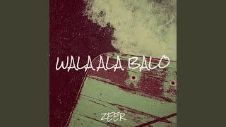 Wala Ala Balo