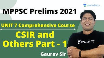 Unit - 7 | Science and Technology for MPPSC  | CSIR and Others - 1  | Gaurav Verma