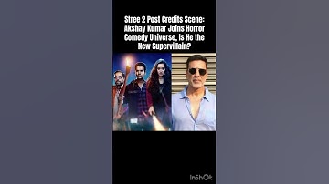 Stree 2 Post Credits Scene: Akshay Kumar Joins Horror Comedy Universe, Is He the New Supervillain?