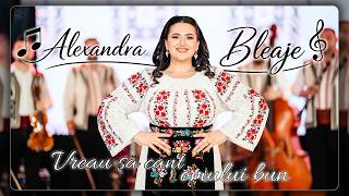 Alexandra Bleaje - Vreau să cânt omului bun || COLAJ 2026