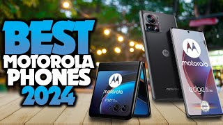 Best Motorola phones 2024 - Top 6 Picks Motorola Edge 30 Ultra Included!