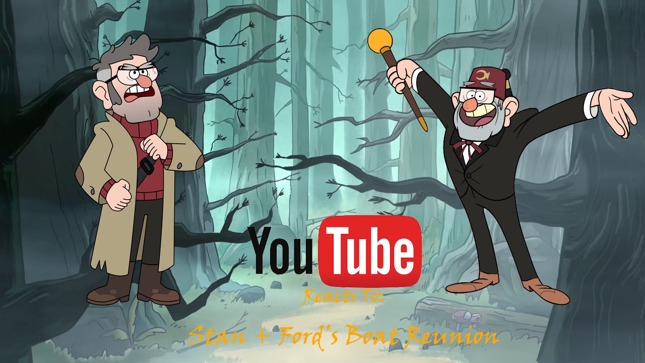 YouTuber's React To: Stan + Ford's Boat Reunion [Weirdmageddon III] (Gravity Falls Episode 40) - YouTube