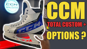 CCM Total Custom + Skates vs Total Custom Skates - What are all the options ?