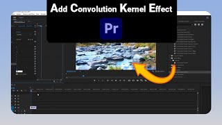 How to Add Convolution Kernel Effect on Premiere Pro [NEW]
