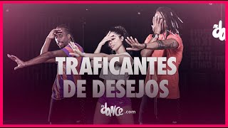 Traficante de Desejos - O Kannalha | FitDance (Coreografia)