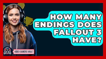 How Many Endings Does Fallout 3 Have? - Video Gamers Vault