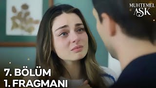Muhtemel Aşk 7. Bölüm Fragmanı | Sana İhanet Etmedim!