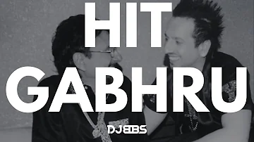 Hit Gabhru Remix - DJ BBS Feat. Jazzy B & Kuldeep Manak | Punjabi Song 2024
