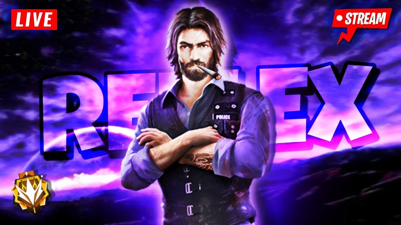 Reflex is Live | Garena Free Fire Live Gameplay - YouTube