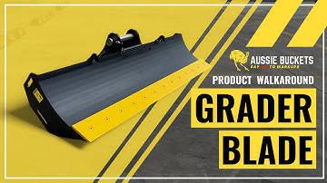 Grader Blade In-Depth Walkaround | Aussie Buckets