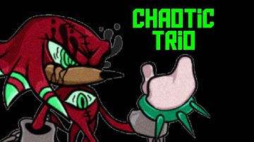 Fnf Chaotic Trio(Trible Trouble but swapped) 🎶
