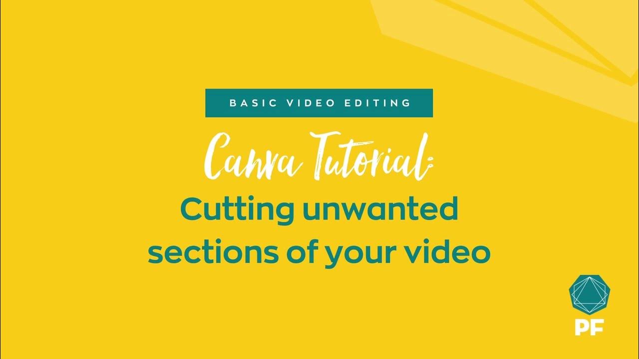 Canva Tutorial How to cut unwanted sections of your video in Canva