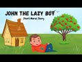 John The Lazy Boy | Short Moral Story | English Story | Stories for Kids