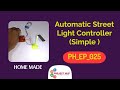 Simple Automatic Street Light Controller