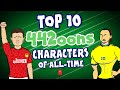 My Top 10 442oons Characters of All-Time