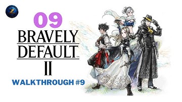 Bravely Default 2 - Gameplay Walkthrough Part #9 no commentary