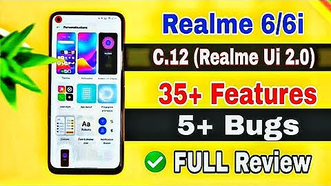 Realme 6/ & 6i C.12 Realme UI 2.0 stable update l Android 11 features l Realme 6 new update