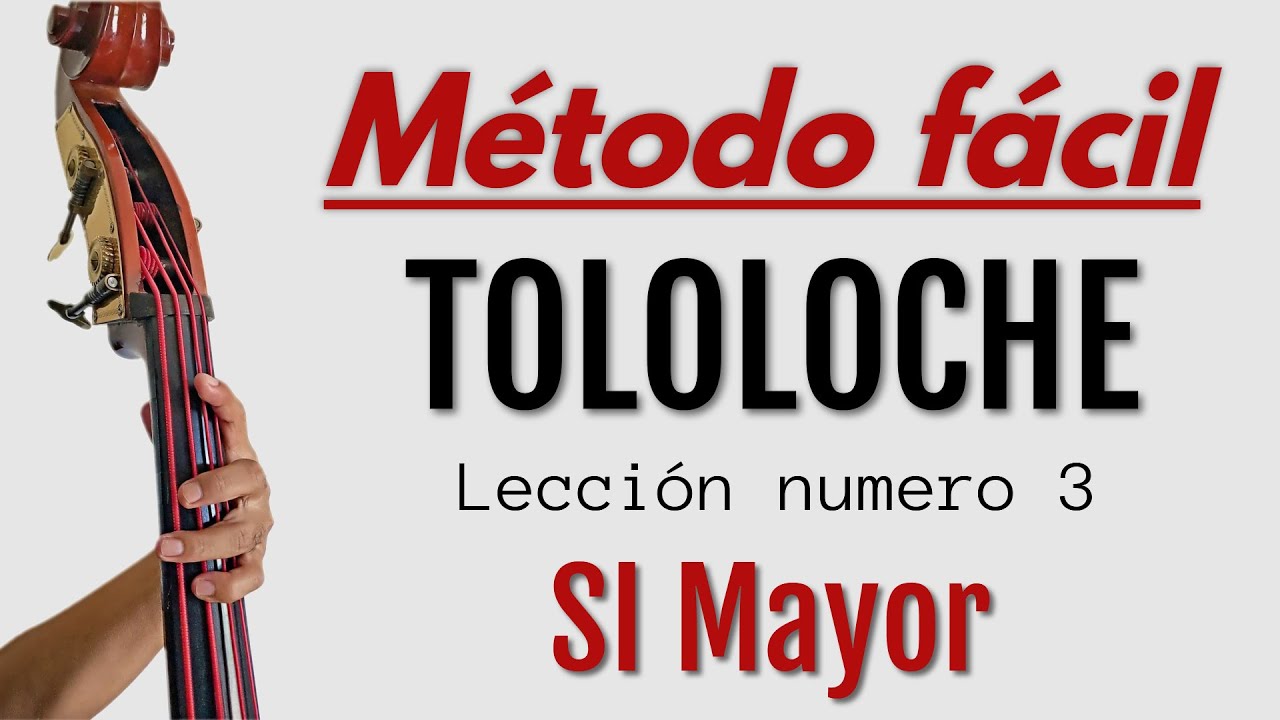 3- Escala de Si Mayor en el Tololoche Nota por Nota