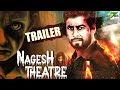Nagesh Theatre Trailer | Hindi dubbed horror drama 2023 |  Aari, Ashna Zaveri,