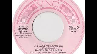 Hanny En De Rekels - Jij Laat Me Leven