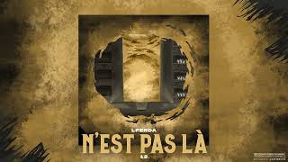 Lferda - Nest Pas Là (Official Audio)
