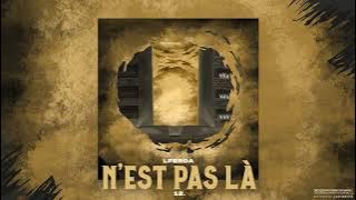 LFERDA - N’EST PAS LÀ (Official Audio)