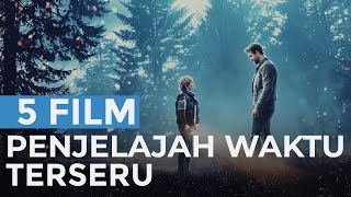 5 Film Penjelajah Waktu yang bikin Geleng-geleng Kepala