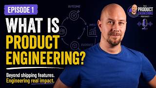 What is Product Engineering?