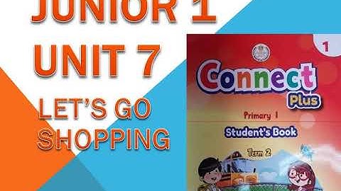 Unit 7 connect plus J1 part 1