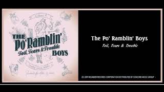 The Po' Ramblin' Boys: Toil, Tears \& Trouble (2019) New Bluegrass