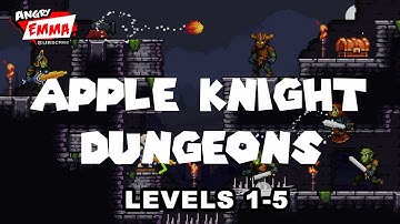 Apple Knight: Dungeons - Levels 1-5 [2K 60fps]