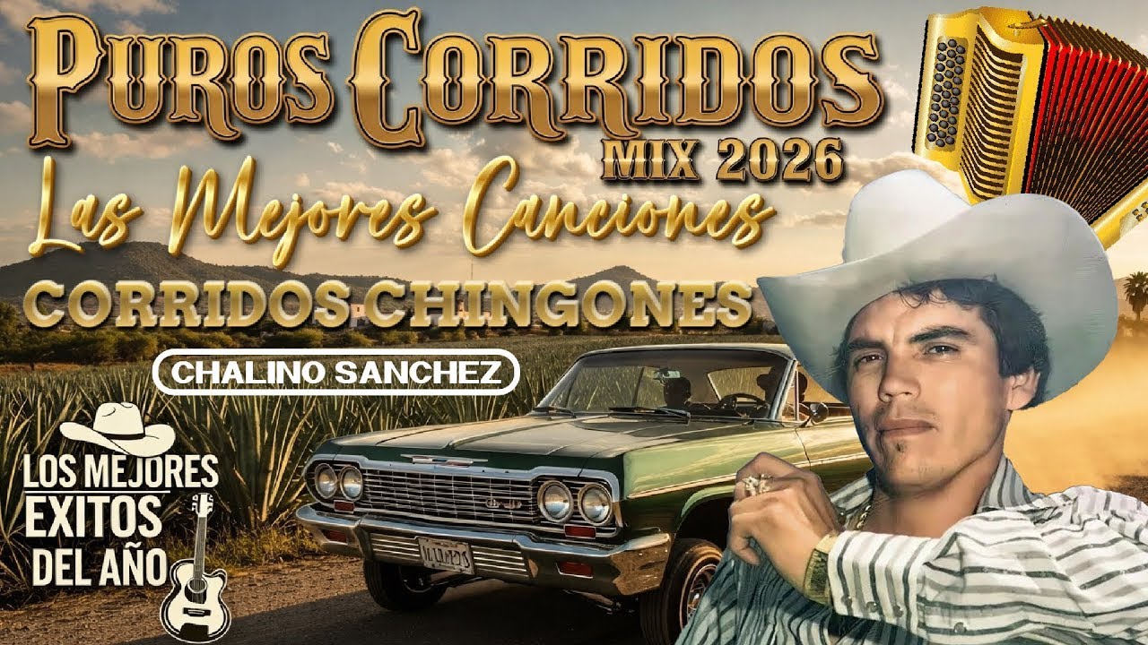 Puros Corridos Pesados 💥 Chalino Sánchez Mix | Ideal Pa’ La Peda