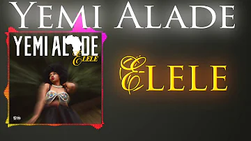 Yemi Alade- Elele