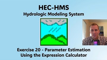 HEC HMS Exercise 20 - Parameter Estimation Using the Expression Calculator