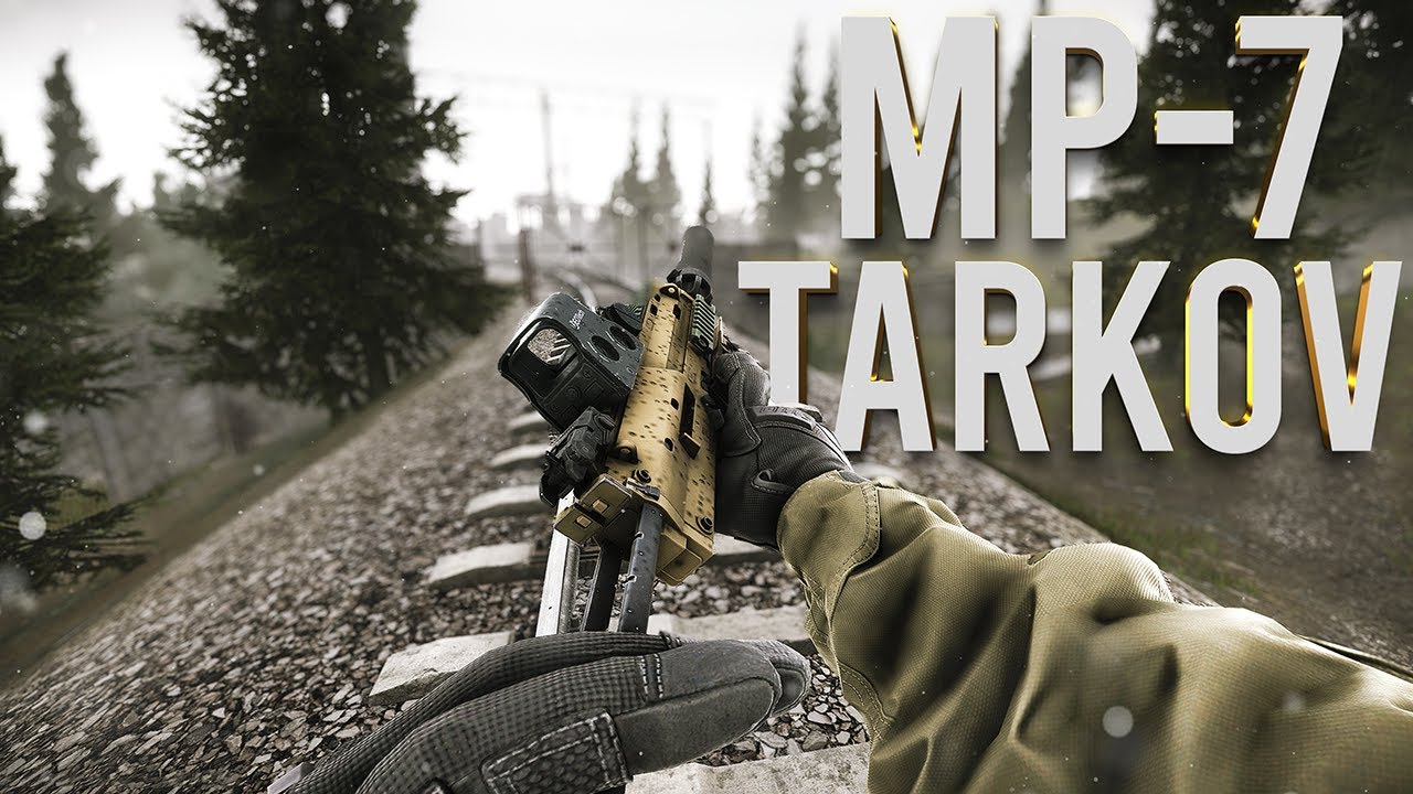 MP-7 | ТАРКОВ | ESCAPE FROM TARKOV - YouTube