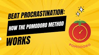 Beat Procrastination: How the Pomodoro Method Works
