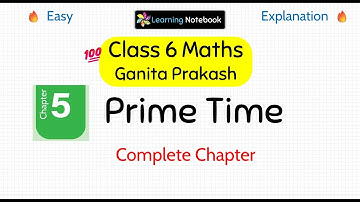Class 6 Prime Time - Class 6 Maths Ganita Prakash chapter 5