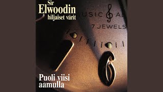 Video thumbnail of "Sir Elwoodin hiljaiset värit - Elisa"