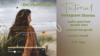 Tutorial Instagram Story {Whatsapp Status} : Story Animasi bergerak dan Audio Spectrum Double Bars
