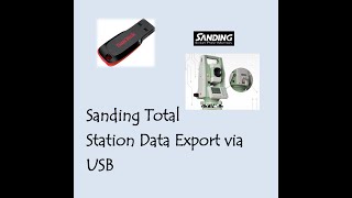 How to Data Export in Sanding Total Station