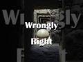 Wrongly Right 001