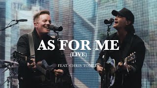 Video thumbnail of "Pat Barrett - As For Me (feat. Chris Tomlin) (Official Live Video)"