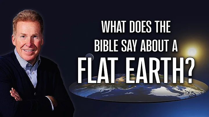 What Does The Bible Say About A Flat Earth
