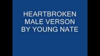 YOUNG NATE - HEART BROKEN