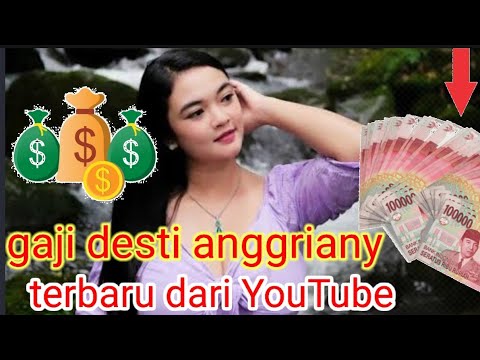 ⤴️gaji desti anggriany yang terbaru dari YouTube‼️